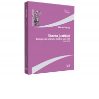 Starea justitiei. Culegere de articole, studii si note (III). 2018-2019