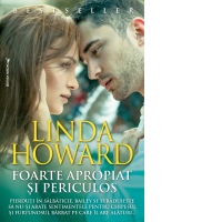 Foarte apropiat si periculos
