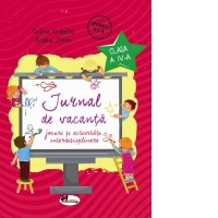 Jurnal de vacanta - Jocuri si activitati interdisciplinare. Clasa a IV-a