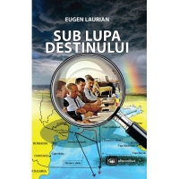 Sub lupa destinului