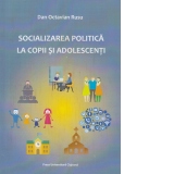 Socializarea politica la copii si adolescenti