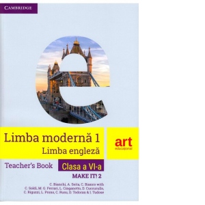 Limba engleza. Clasa a VI-a. Ghidul profesorului (Teacher’ s Book – Make it! 2) Book. poza bestsellers.ro