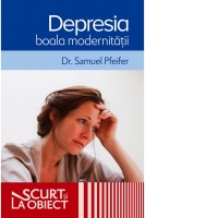 Depresia, boala modernitatii