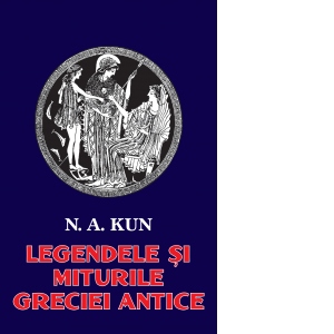 Legendele si miturile Greciei antice
