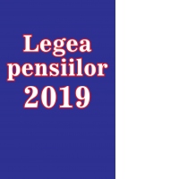 Legea pensiilor 2019
