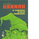 Hannah si comoara elfului primejdios (Editie bilingva, romana-engleza)