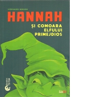 Hannah si comoara elfului primejdios (Editie bilingva, romana-engleza)