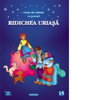 Ridichea uriasa - carte de colorat cu povesti (format A4)