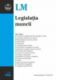 Legislatia muncii. Editie actualizata la 17 martie 2019