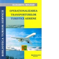 Operationalizarea Transporturilor Turistice Aeriene