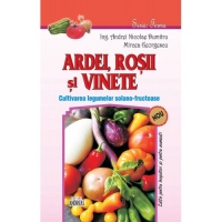 Ardei, rosii si vinete. Cultivarea legumelor solano-fructuoase