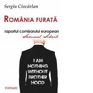 Romania furata, raportul comisarului european