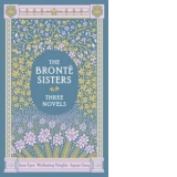 Bronte Sisters Three Novels (Barnes & Noble Collectible Clas