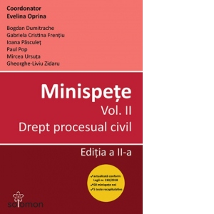 Minispete. Volumul II - Drept procesual civil (editia a doua)
