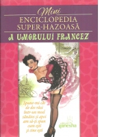 Mini enciclopedia super-hazoasa a umorului francez