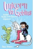 Unicorn vs. Goblins (Phoebe and Her Unicorn Series Book 3)