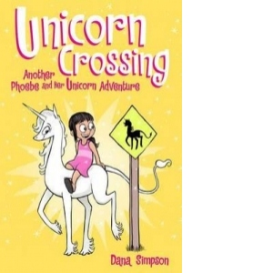Unicorn Crossing (Phoebe and Her Unicorn Series Book 5)
