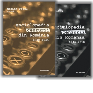 Enciclopedia cenzurii din Romania 1640-2018 (2 volume)