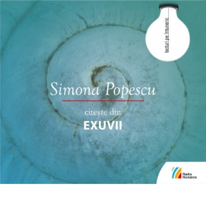 Simona Popescu citeste din Exuvii (Audiobook)