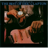 Time Pieces : The Best Of Eric Clapton