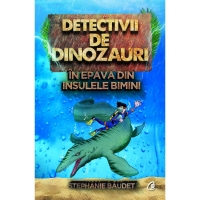 Detectivii de dinozauri in epava din Insulele Bimini. A doua carte