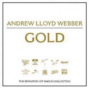 Andrew Lloyd Webber Gold : The Definitive Hit Singles Collection