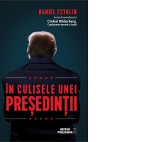 In culisele unei presedintii