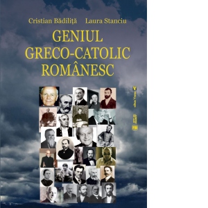 Geniul greco-catolic romanesc, editia a doua