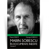Marin Sorescu in documente inedite, Volumul II