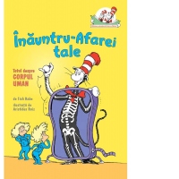 Inauntru-Afarei tale. Totul despre corpul uman