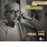 Recital Mihail Jora 2 CD