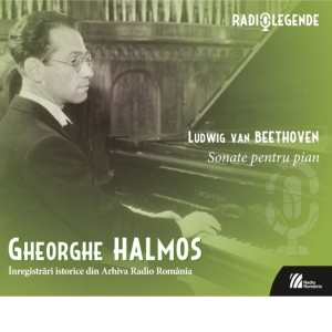 Sonate pentru pian. Inregistrari istorice din Arhiva Radio Romania, 2CD