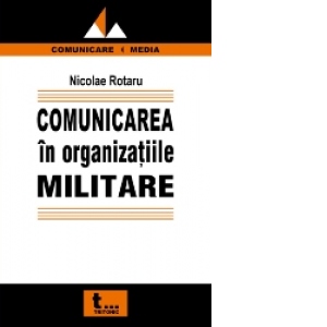 Comunicarea in organizatii militare