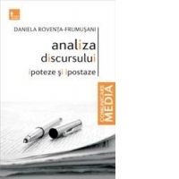 Analiza discursului - ipoteze si ipostaze