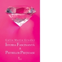 Istoria fascinanta a pietrelor pretioase