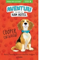 Aventuri la Ham hotel. Cooper, curajosul