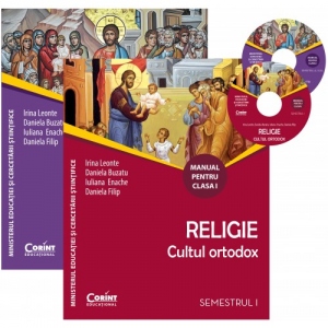 Religie. Cultul ortodox. Manual pentru clasa I (semestrul I si semestrul al II-lea)