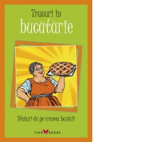 Sfaturi de pe vremea bunicii. Trucuri in bucatarie