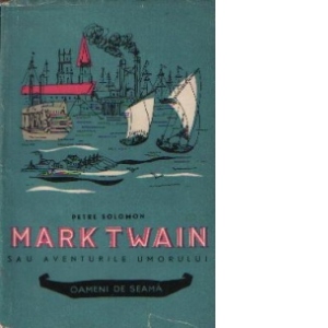 Mark Twain sau aventurile umorului
