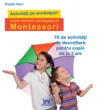 Activitati pe anotimpuri dupa metoda pedagogica Montessori