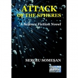 Attack of the Spheres. A Science Fiction Novel