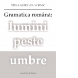Gramatica romana: lumini peste umbre