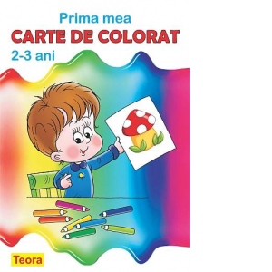 Prima mea carte de colorat pentru copii de 2-3 ani