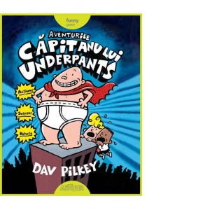 Aventurile Capitanului Underpants