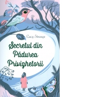Secretul din Padurea privighetorii