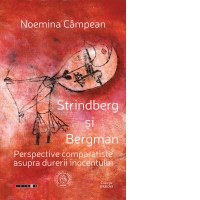 Strindberg si Bergman. Perspective comparatiste asupra durerii inocentului