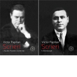 Victor Papilian: Scrieri, Volumul I. Nuvele. Povestiri. Conferinte; Volumul II. Dramaturgie