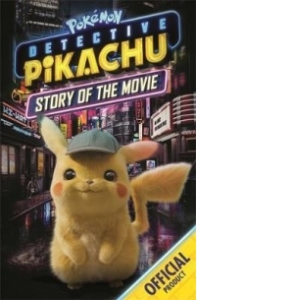 Detective Pikachu: Story of the Movie