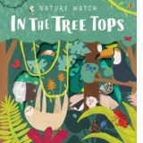 Nature Watch: In the Treetops
