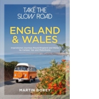 Take the Slow Road: England and Wales
